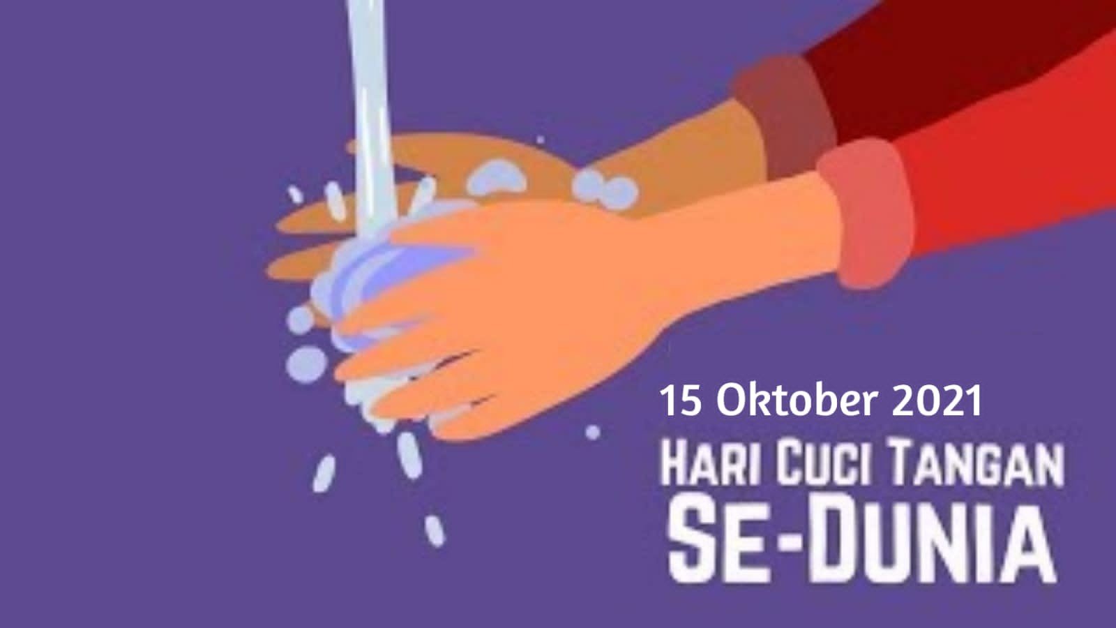 PERINGATAN HARI CUCI TANGAN SEDUNIA